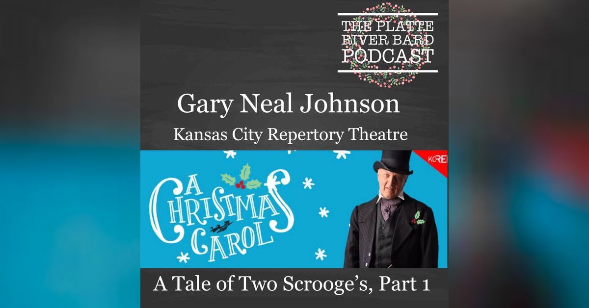 A Tale of Two Scrooge's Part 1 Gary Neal Johnson