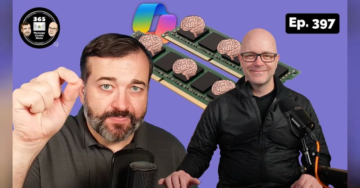 Whatβs new in the Microsoft 365 Message Center? Episode 397 365