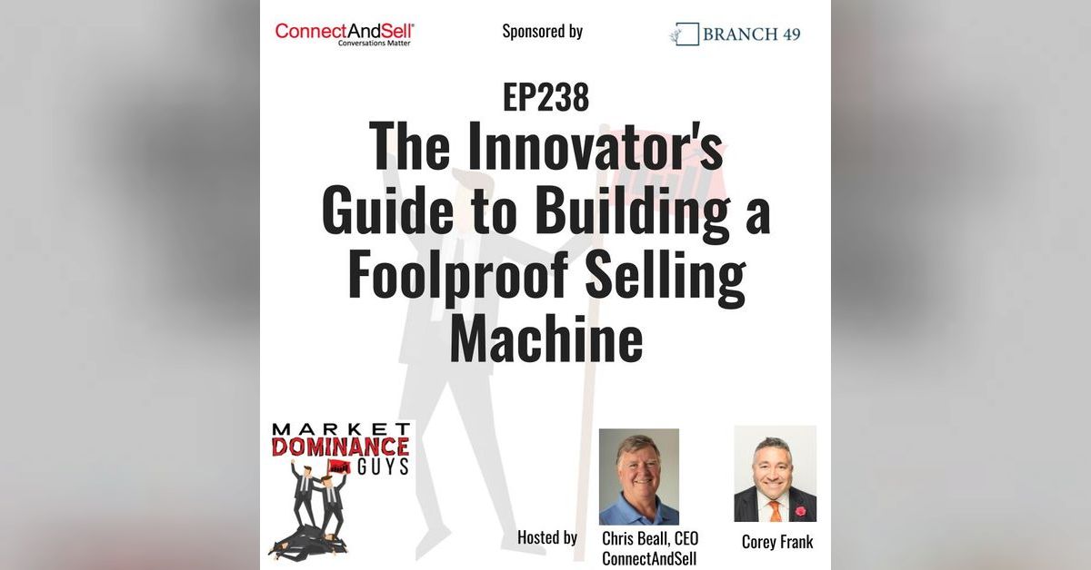 EP238: The Innovator's Guide to Building a Foolproof Selling Machine ...