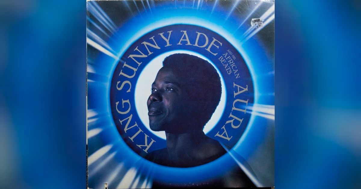 King Sunny Adé - Aura | I