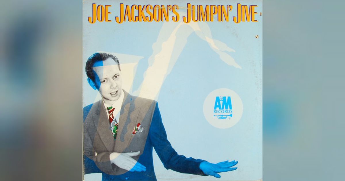Joe Jackson - Joe Jackson's Jumpin' Jive | I'd Buy That For A Dollar