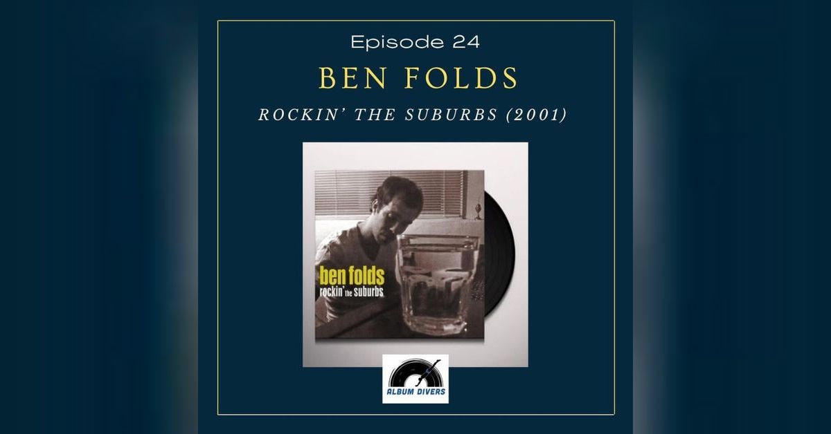 Ben Folds - Rockin' The Suburbs (2001) | Album Divers