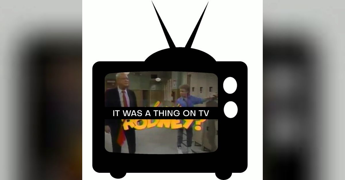 Episode 53--Where's Rodney? | It Was a Thing on TV: An Anthology on ...