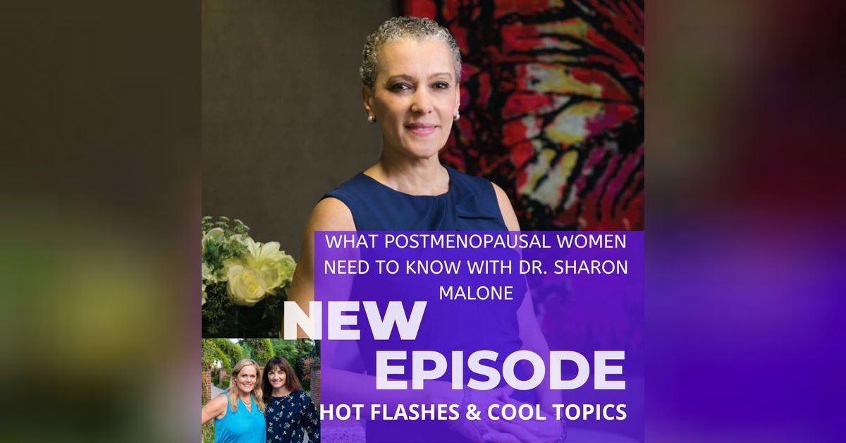 What Post Menopausal Women Need to Know with Dr. Sharon Malone HOT