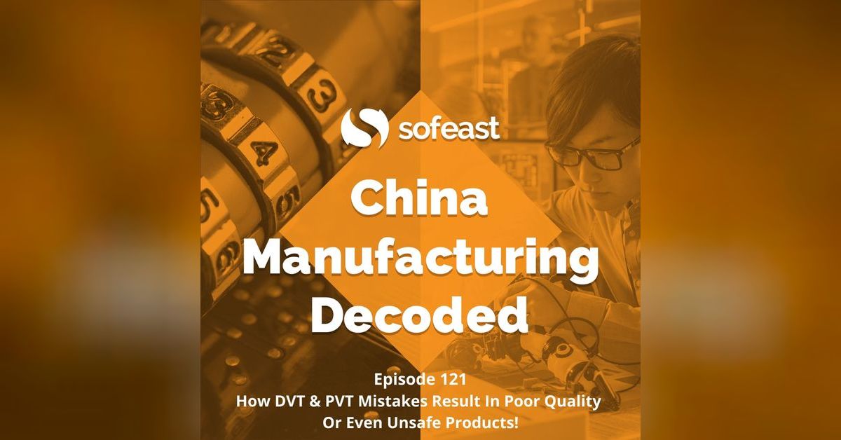 How DVT & PVT Mistakes Result In Poor Quality Or Even Unsafe Products ...