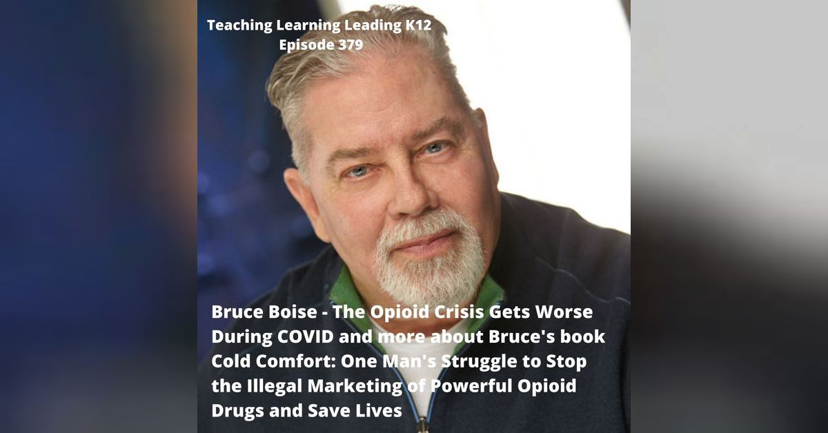Bruce Boise - Opioid Crisis Gets Worse During COVID and His Book Cold ...
