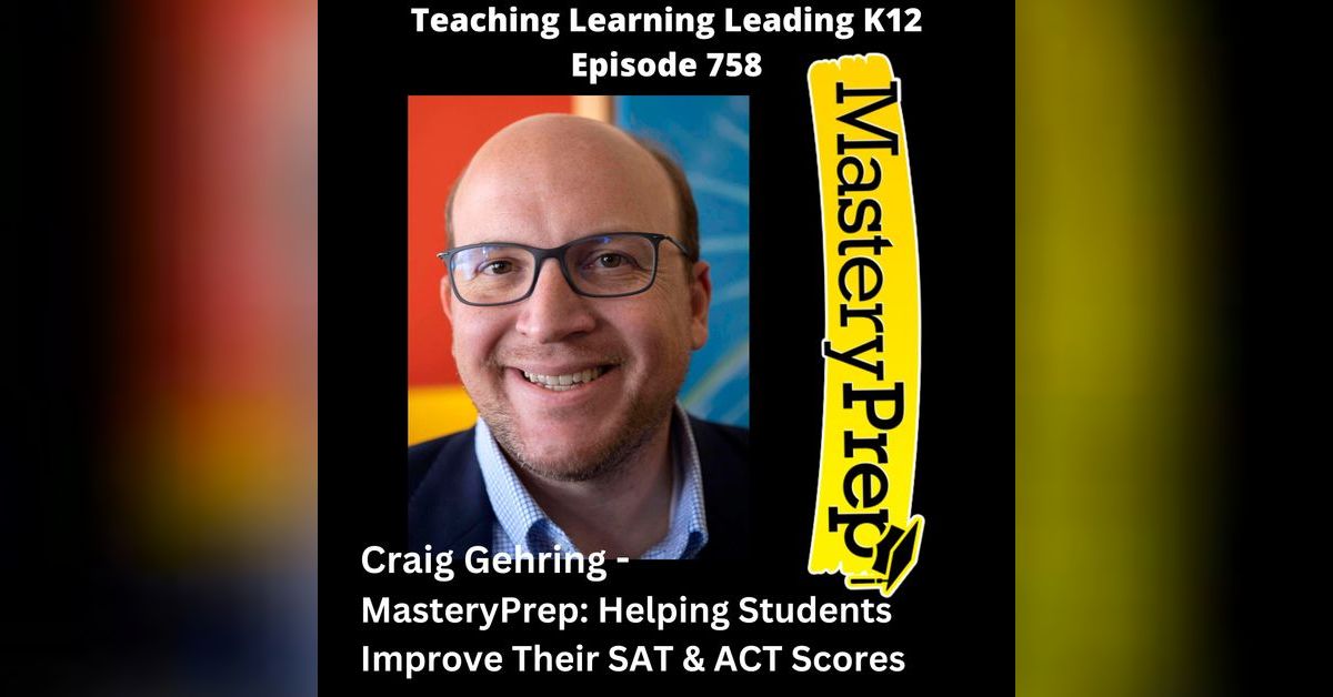Craig Gehring - MasteryPrep: Helping Students Improve Their SAT & ACT ...