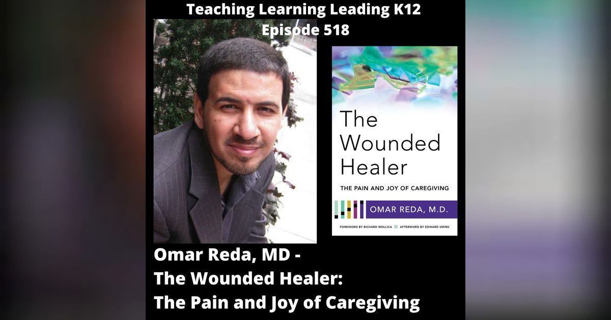 Omar Reda, MD - The Wounded Healer: The Pain and Joy of Caregiving ...