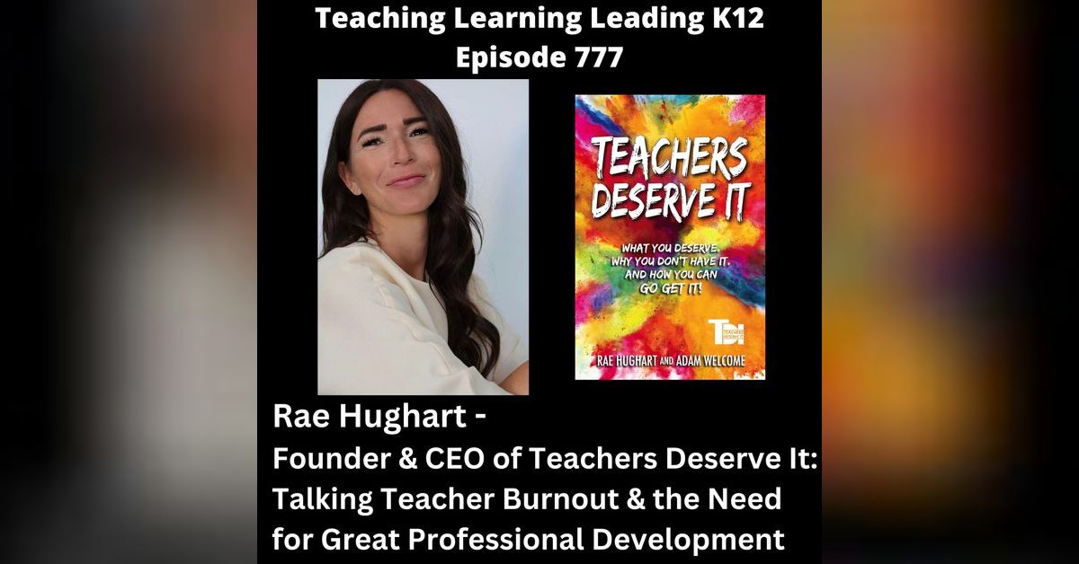 Rae Hughart - Founder & CEO of Teachers Deserve It: Talking Teacher ...
