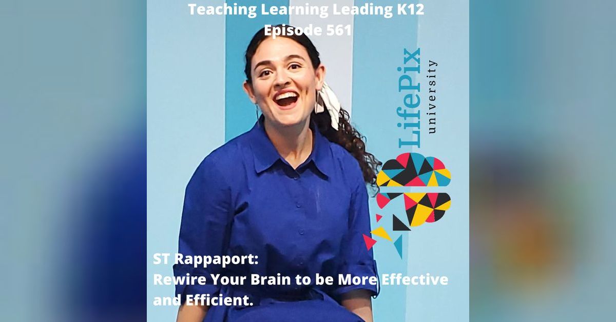 ST Rappaport: Rewire Your Brain to be More Effective and Efficient ...