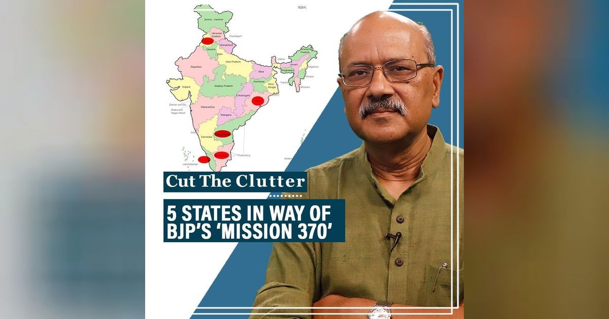 Mission 370 Module CutTheClutter: 5 states standing in way of BJP ‘Mission 370’ & what it ...