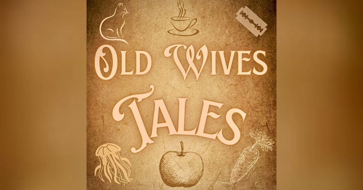 Old Wives Tales | Midnight Facts for Insomniacs