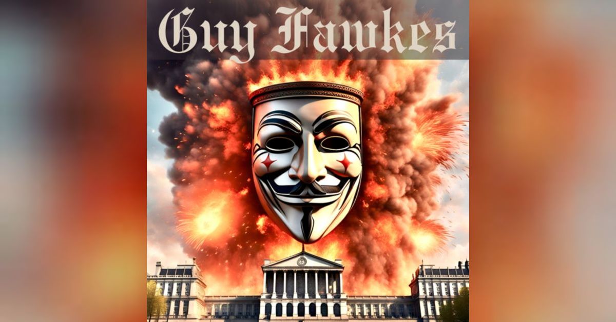 Gunpowder, Treason, Masks, and Plot: The Legend of Guy Fawkes ...