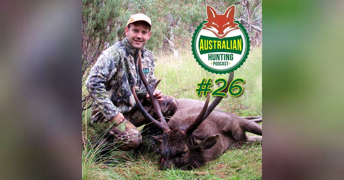 AHP 26 Deer Hunting With ADA Victorian President Steve Garlick