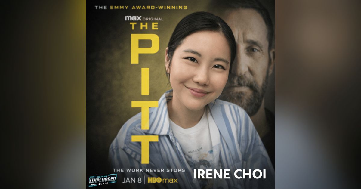 Unplugged Character Irene Choi Breaks Down Joy’s Character Arc on The Pitt | Pop Culture ...