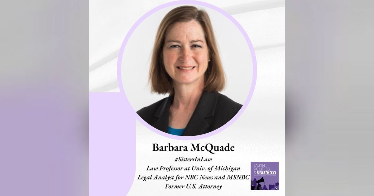 Barbara McQuade: #SistersInLaw Co-Host, Law Prof. at Univ. of Michigan ...