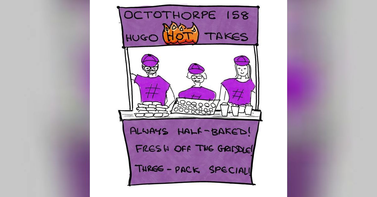 158: I Am the Worldcon Chair in Avignon | Octothorpe