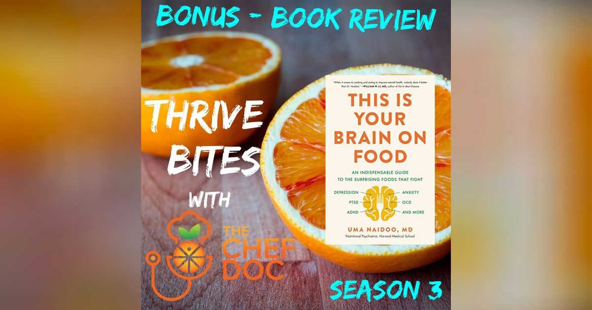 S 3 Bonus This Is Your Brain On Food Book Review Thrive Bites
