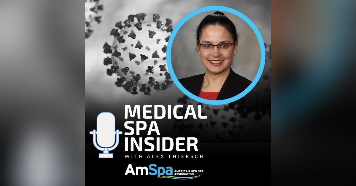 Coronavirus and Your Practice: A Medical Perspective | Medical Spa Insider