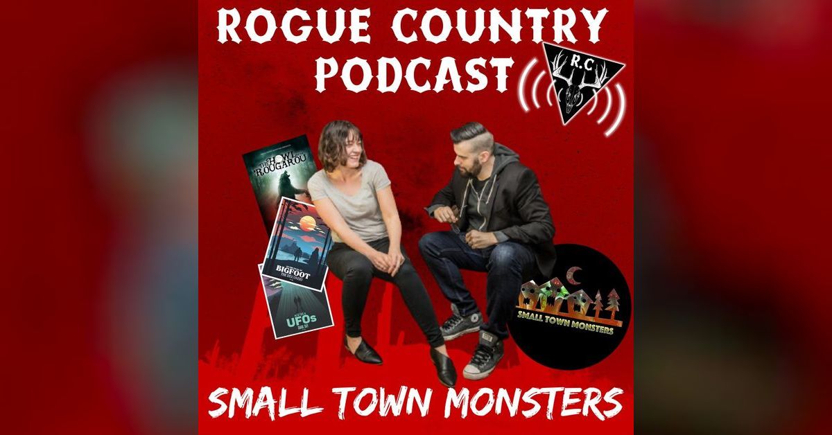 Rogue Country Podcast with Small Town Monsters! | Rogue Country Podcast