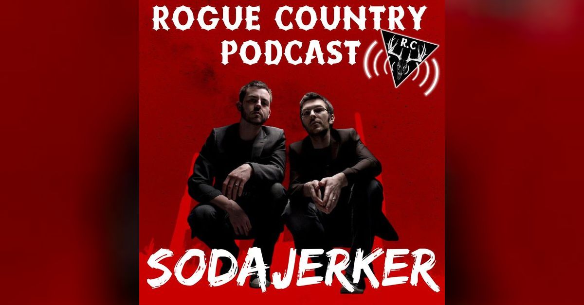 Rogue Country Podcast with Sodajerker! | Rogue Country Podcast