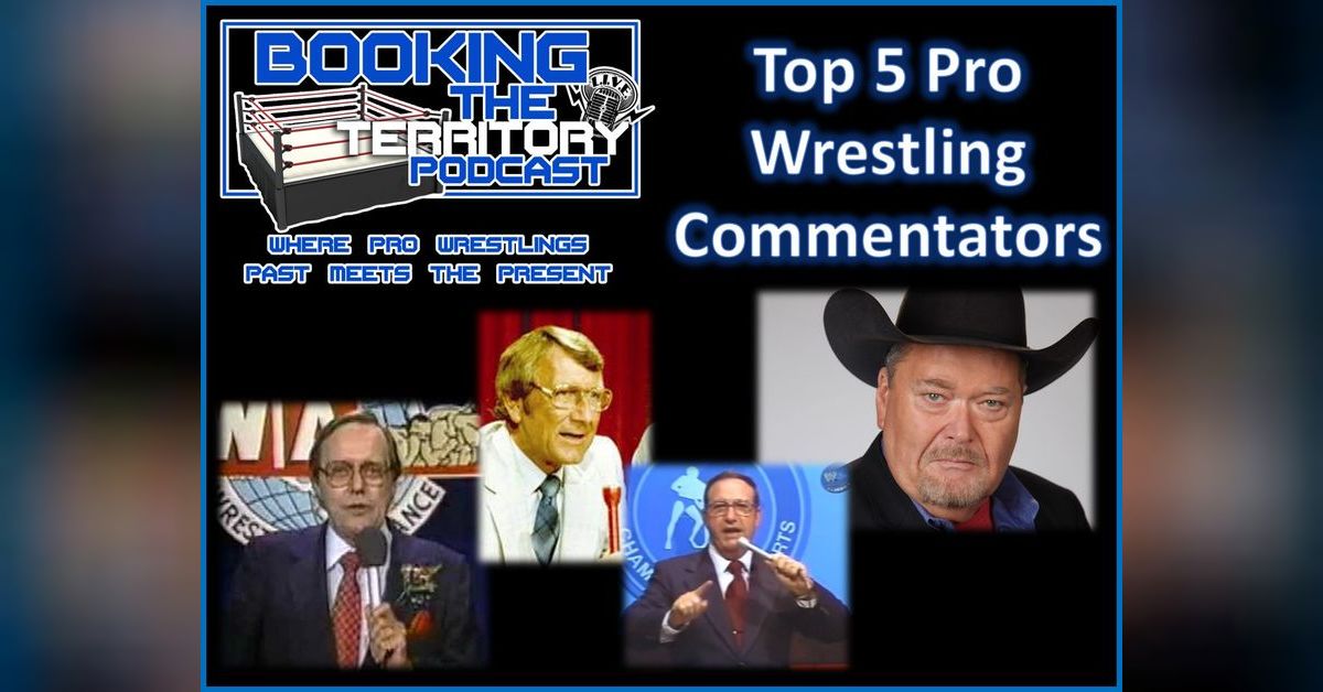Our Top 5 Commentators of All Time and an Old Interview with Former TNA ...