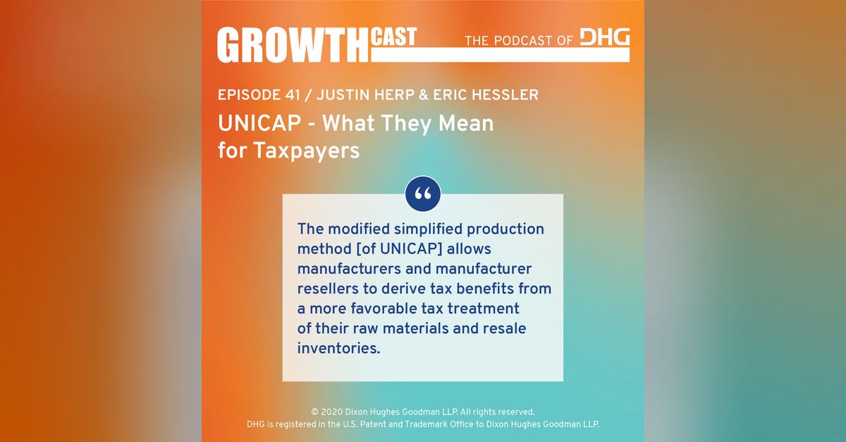 UNICAP And Final Regulations For Section 263A DHG GrowthCast Unicap and final regulations for section 263a dhg growthcast