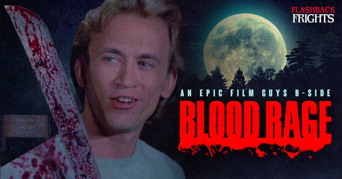 Flashback Frights: Blood Rage (1987) Retrospective | Epic Film Guys Podcast