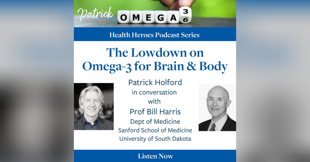 The Lowdown on Omega3 for Brain & Body Patrick Holford Simple