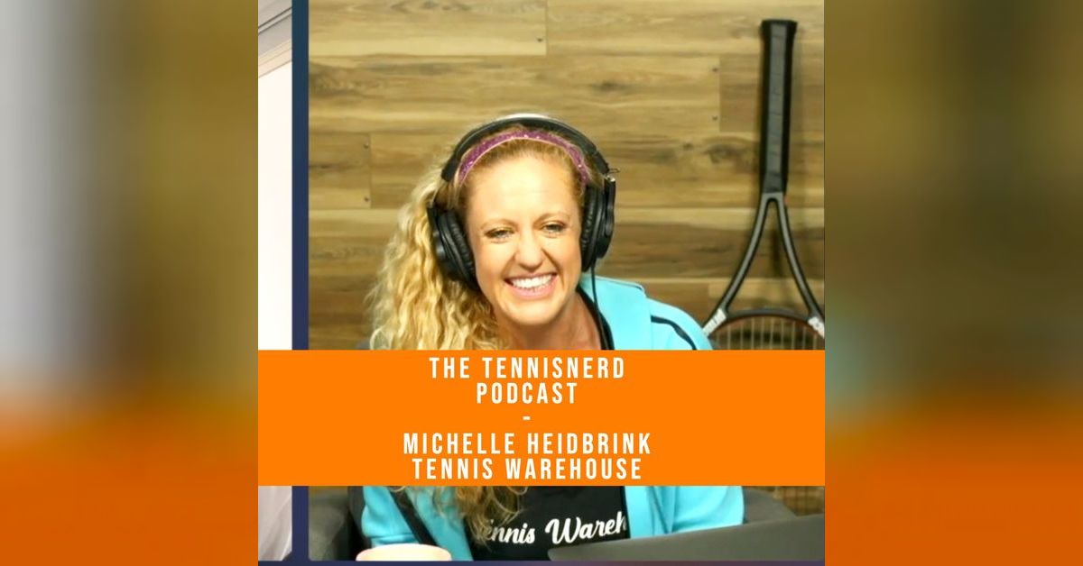 Michelle Heidbrink, Tennis Warehouse Tennisnerd Where we bond over tennis