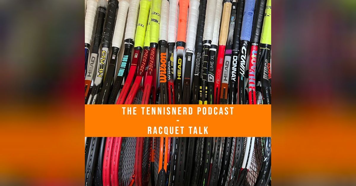 Racquet talk | Tennisnerd - Where we bond over tennis