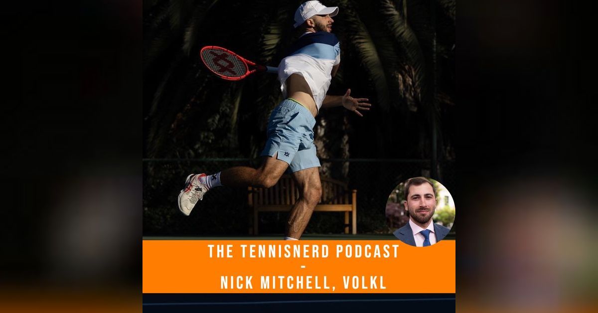Nick Mitchell, Volkl | Tennisnerd - Where we bond over tennis