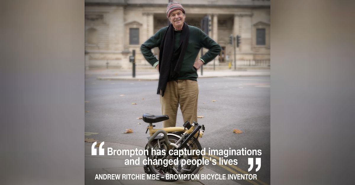 Helen chats to the inventor of the iconic Brompton Bicycle, Andrew ...