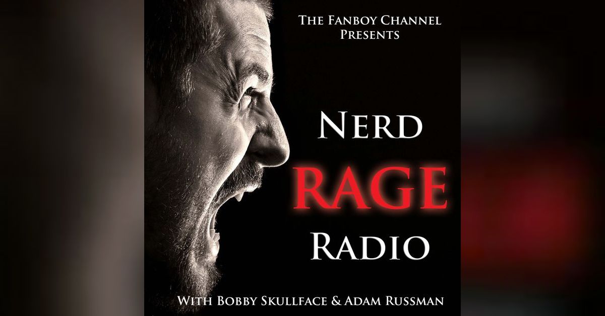 Nerd Rage Radio Podcast - Nerd Rage Radio Episode 23 Super Trailer Bowl ...