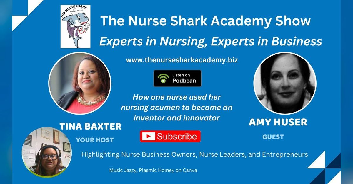 S3E67 How one nurse used her nursing acumen to become an inventor and ...