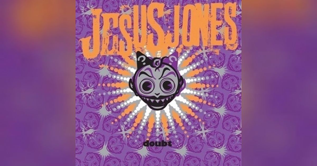 Deep Dive - Iain Baker on Jesus Jones's Doubt (1991) | The Hustle