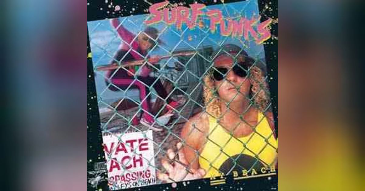 Episode 126 - IN MEMORIAM - Dennis Dragon of the Surf Punks | The