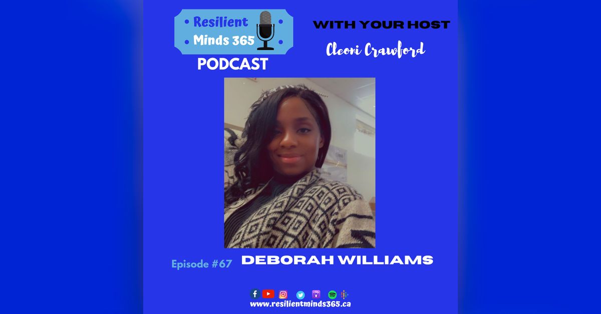 Deborah Williams discusses Depression, Anxiety and her relationship ...