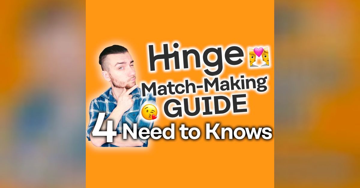 Matching on Hinge [How Does it Work?] The online4love's Podcast