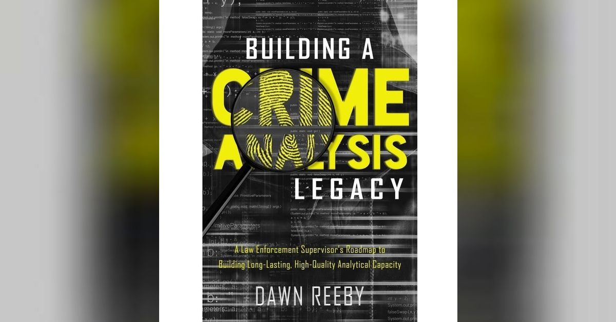 Dawn Reeby’s 2nd Book - Building a Crime Analysis Legacy | Leapodcasts