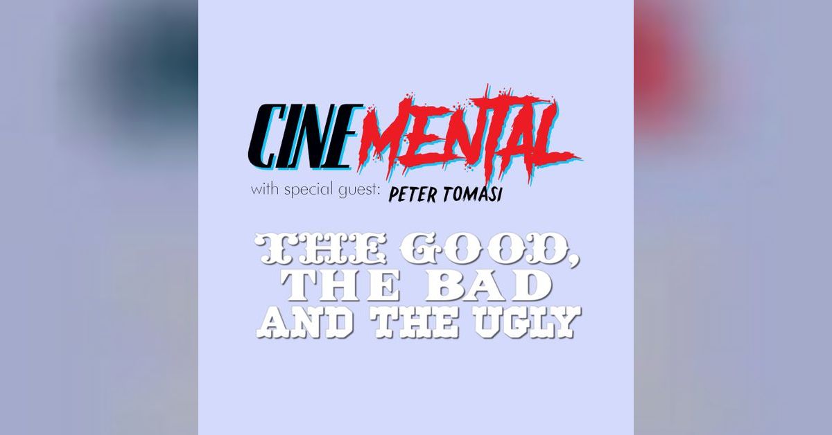 Cinemental_062 - PeterTomasi (part one) - The Good The Bad and the Ugly ...