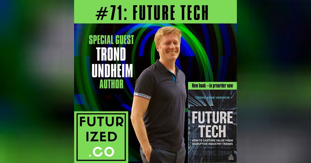 Future Tech - a preview | Futurized - thought leadership on the future