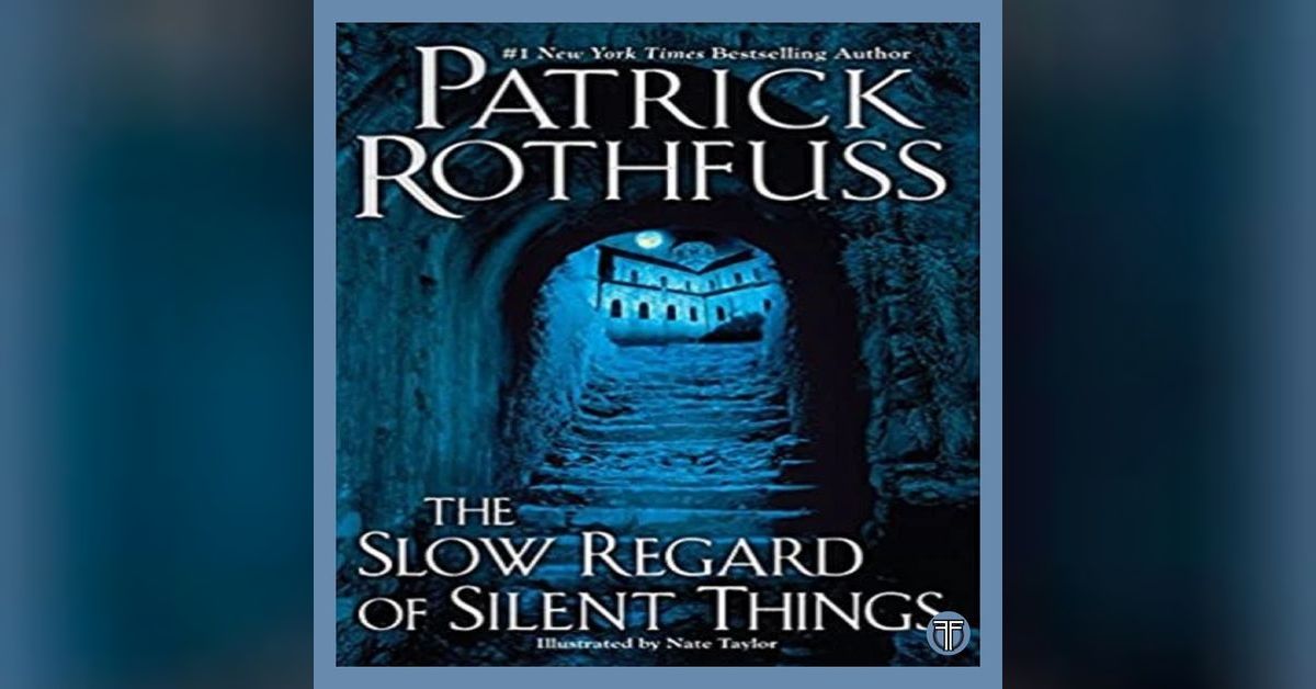 The Slow Regard of Silent Things by Patrick Rothfuss The