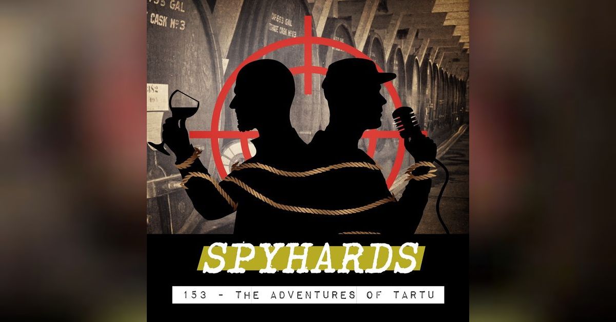 153. The Adventures of Tartu (1943) | SpyHards - A Spy Movie Podcast