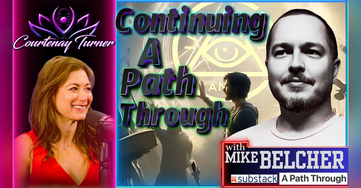 Ep.459: Continuing A Path Through w/ Mike Belcher | The Courtenay ...