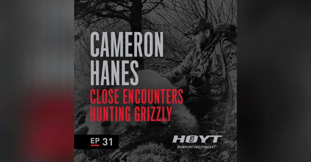 CLOSE ENCOUNTERS WHILE HUNTING GRIZZLY Cameron Hanes Hoyt
