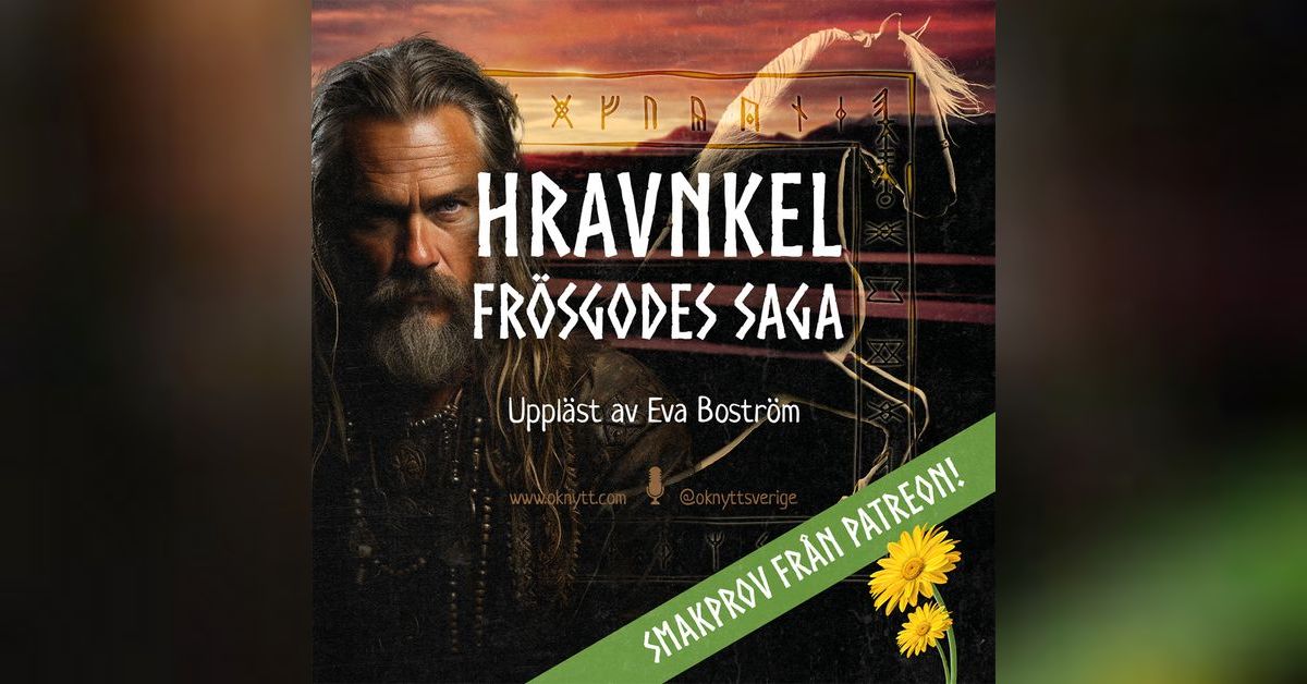 SMAKPROV FRÅN PATREON! | Hravnkel Frösgodes saga | När man talar om trollen