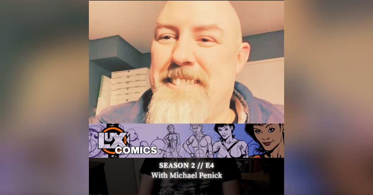S2E4 - Michael Penick - Comic Book Artist and Writer | Dumb Comic ...