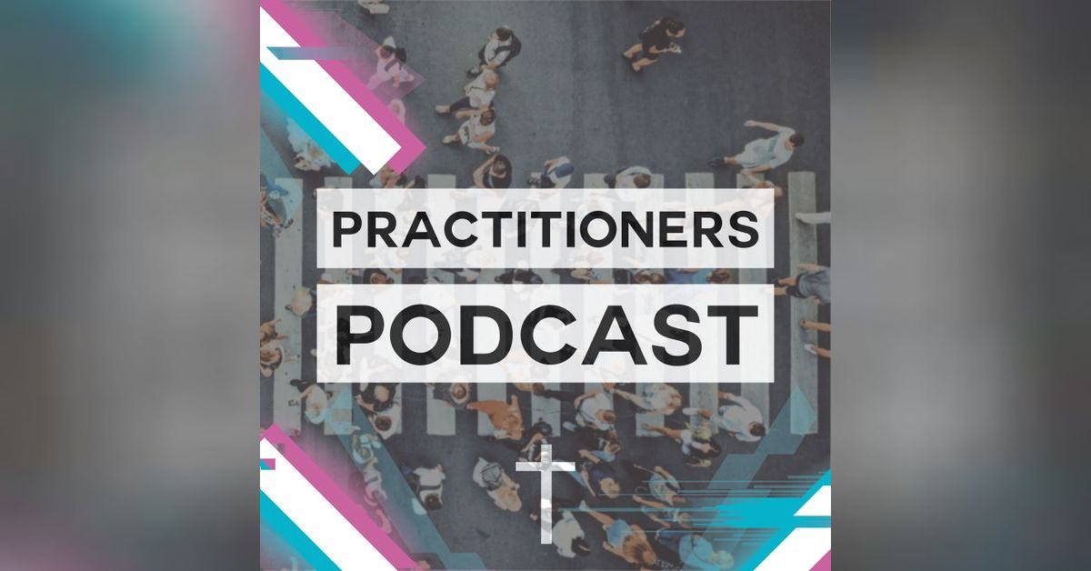 Difference Between Disciple Making and Friendship | The Practitioners Podcast: Applying Jesus Style Disciple Making in Every Day Life