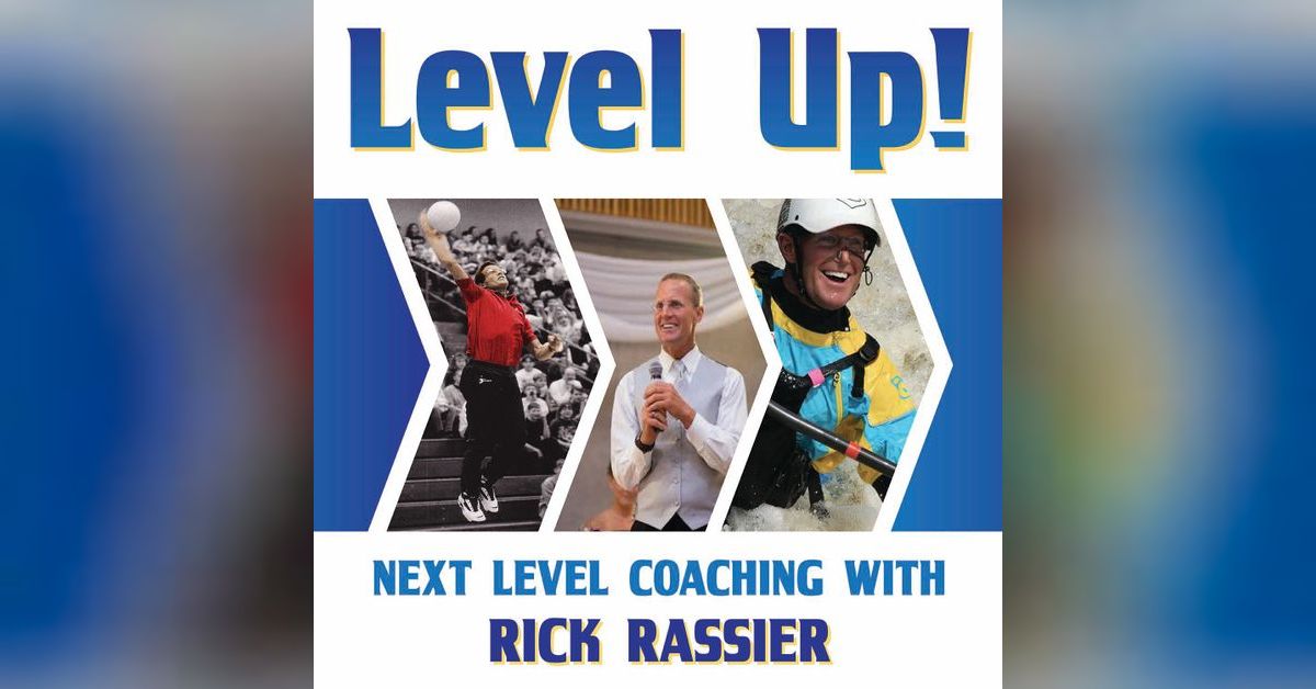 Next Level Coaching with Rick Rassier | Rick Rassier